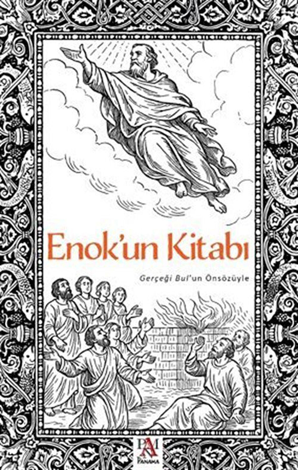 Enok'un Kitabı Gerçeği Bul'un Önsözüyle / Kolektif