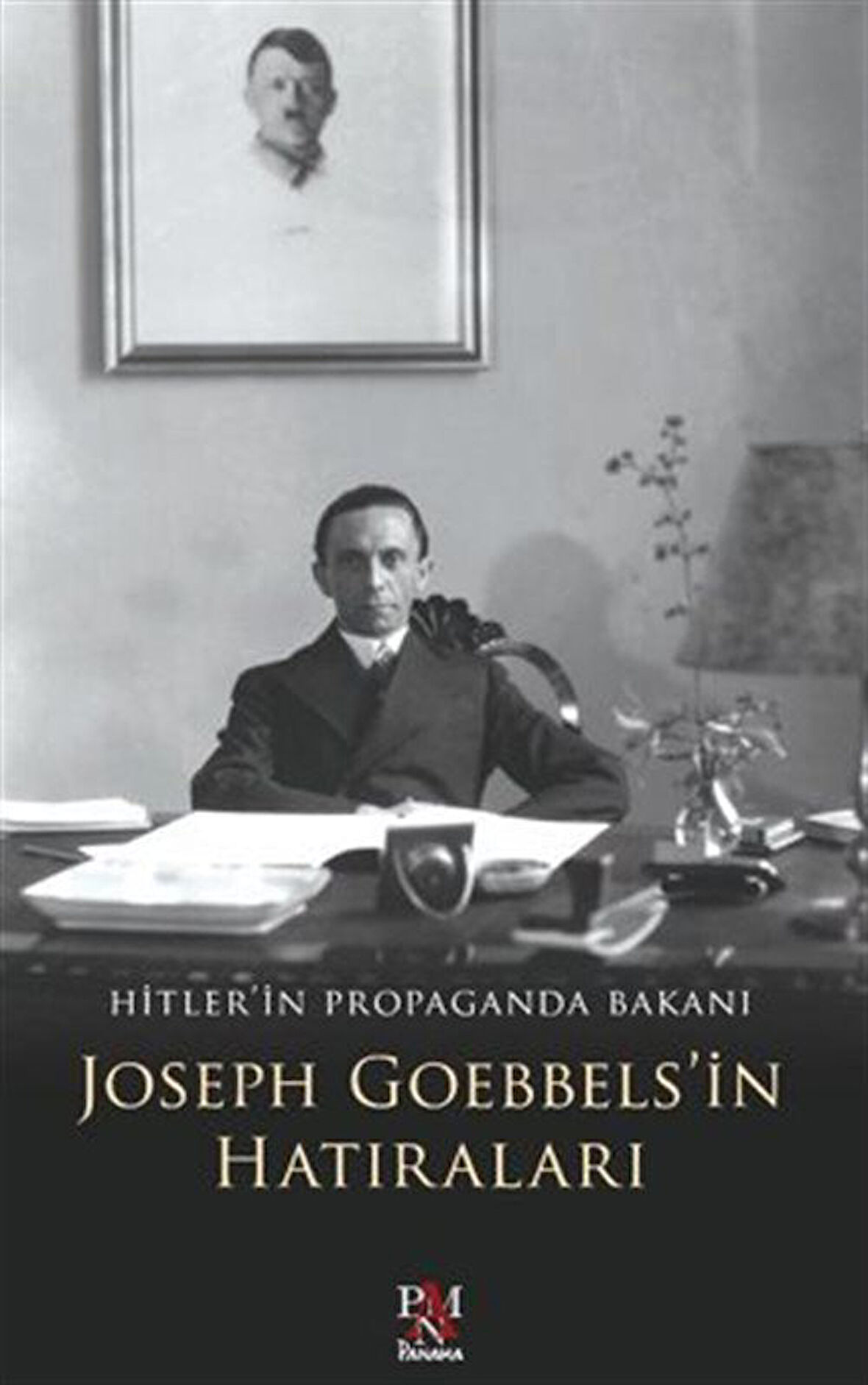 Joseph Goebbels'in Hatıraları / Joseph Goebbels