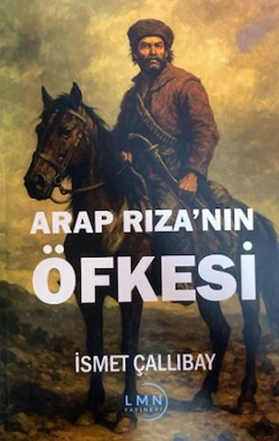 Arap Rıza'nın Öfkesi