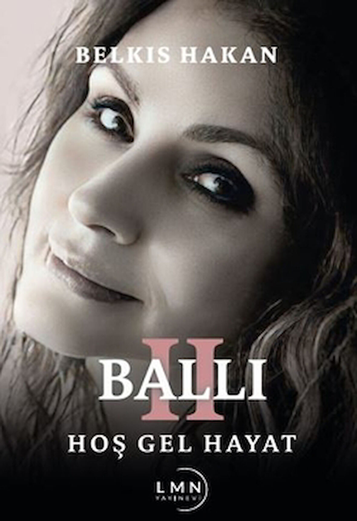 Ballı 2 Hoş Gel Hayat