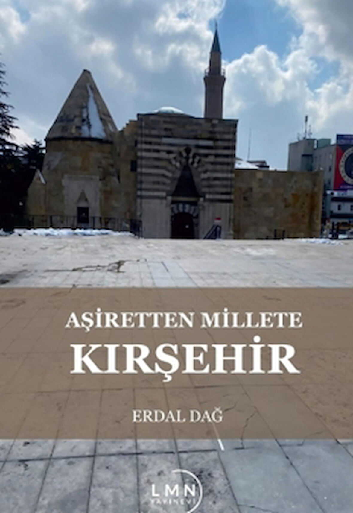 Aşiretten Millete Kırşehir