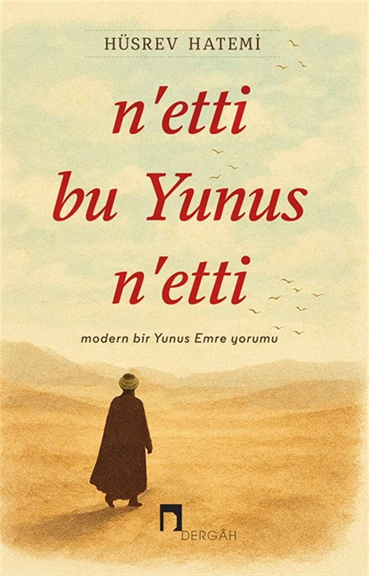 N'etti Bu Yunus N'etti / Prof. Dr. Hüsrev Hatemi