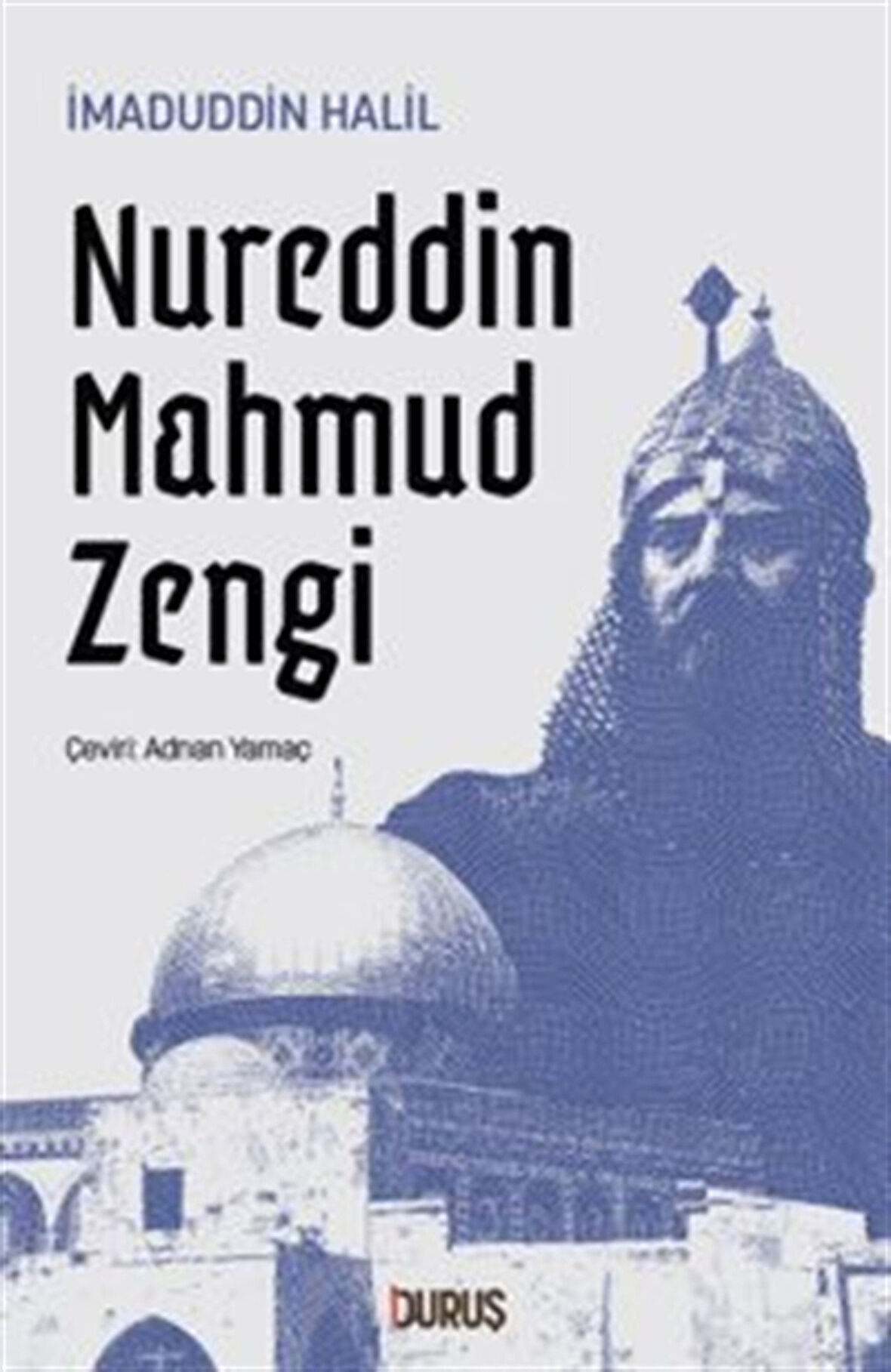 Nureddin Mahmud Zengi / İmadüddin Halil