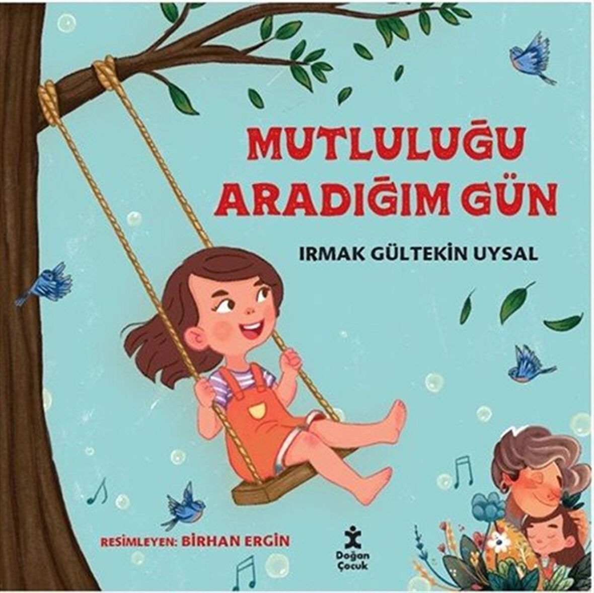 Mutluluğu Aradığım Gün / Irmak Gültekin Uysal