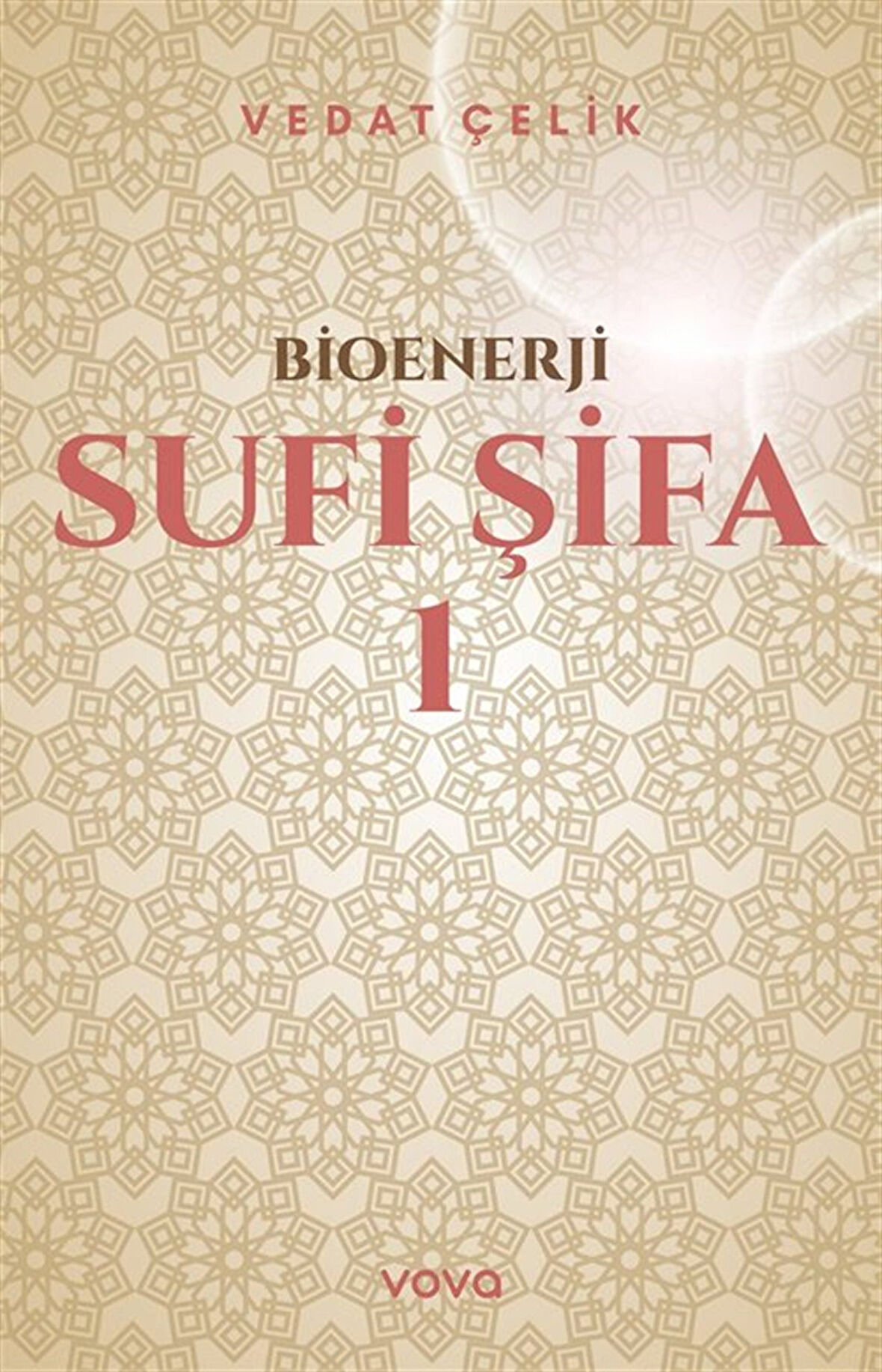Bioenerji - Sufi Şifa 1 / Vedat Çelik