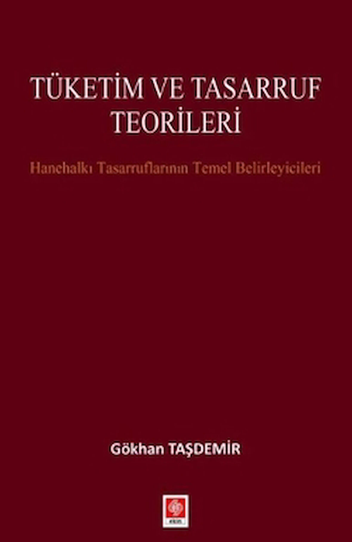 Tüketim ve Tasarruf Teorileri