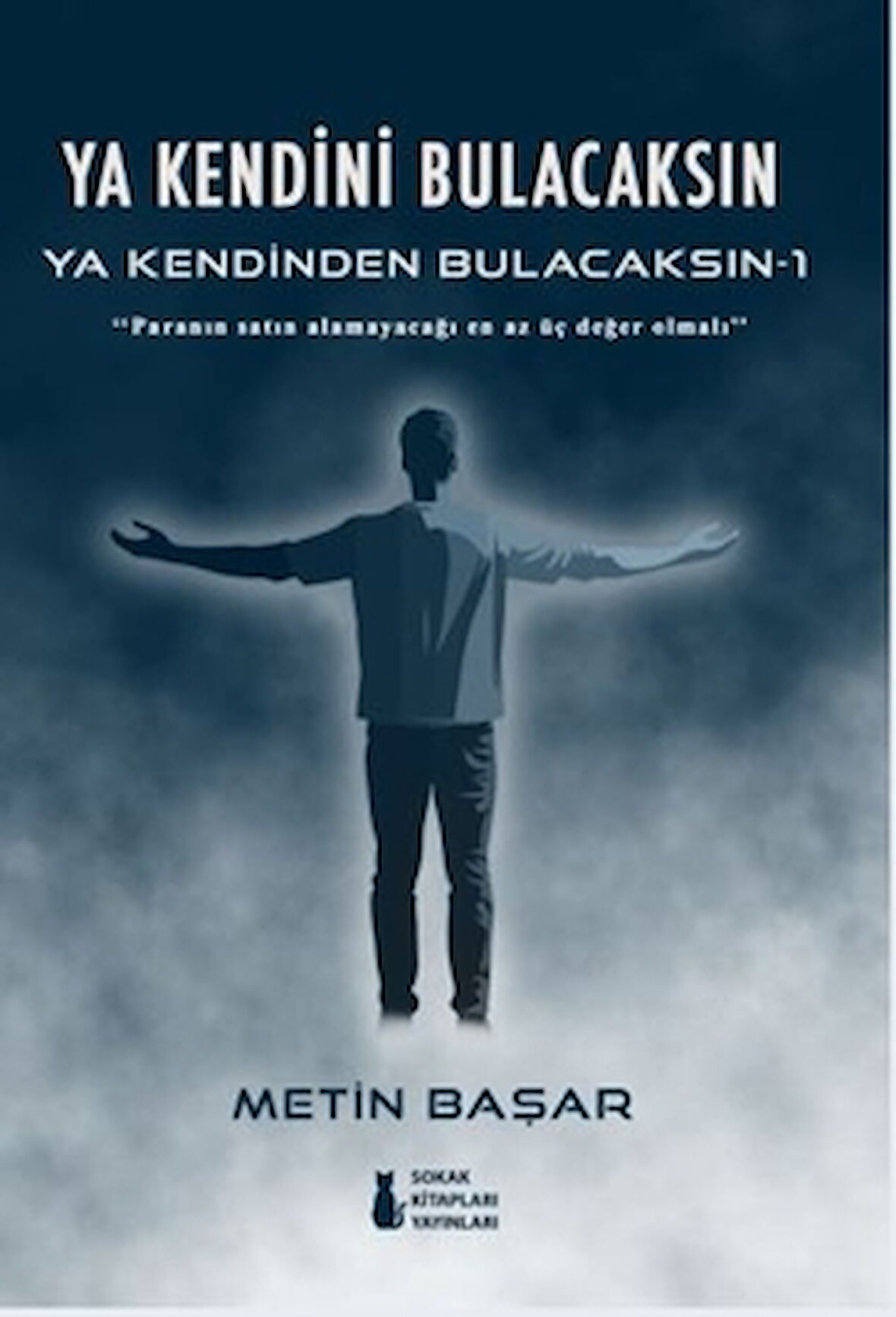 Ya Kendini Bulacaksın Ya Kendinden Bulacaksın - 1