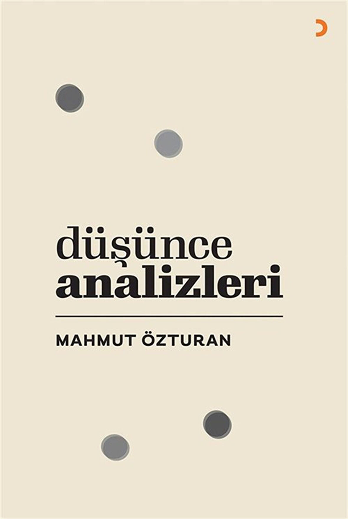 Düşünce Analizleri / Mahmut Özturan