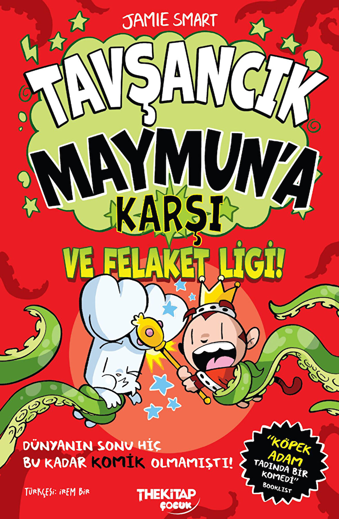 Tavşancık Maymun’a Karşı ve Felaket Ligi