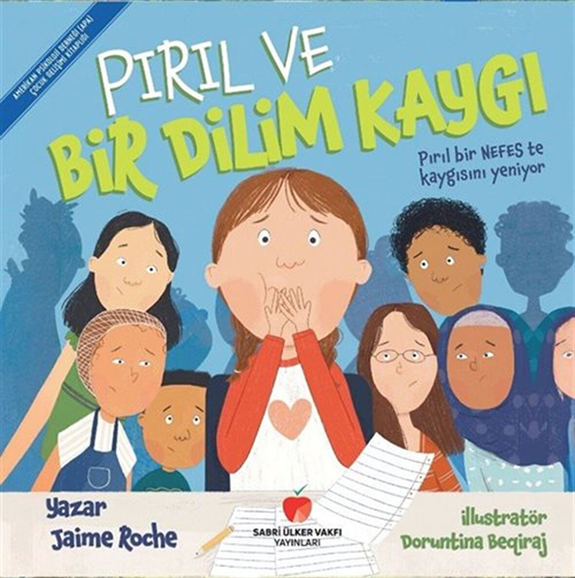 Pırıl ve Bir Dilim Kaygı / Jaime Roche