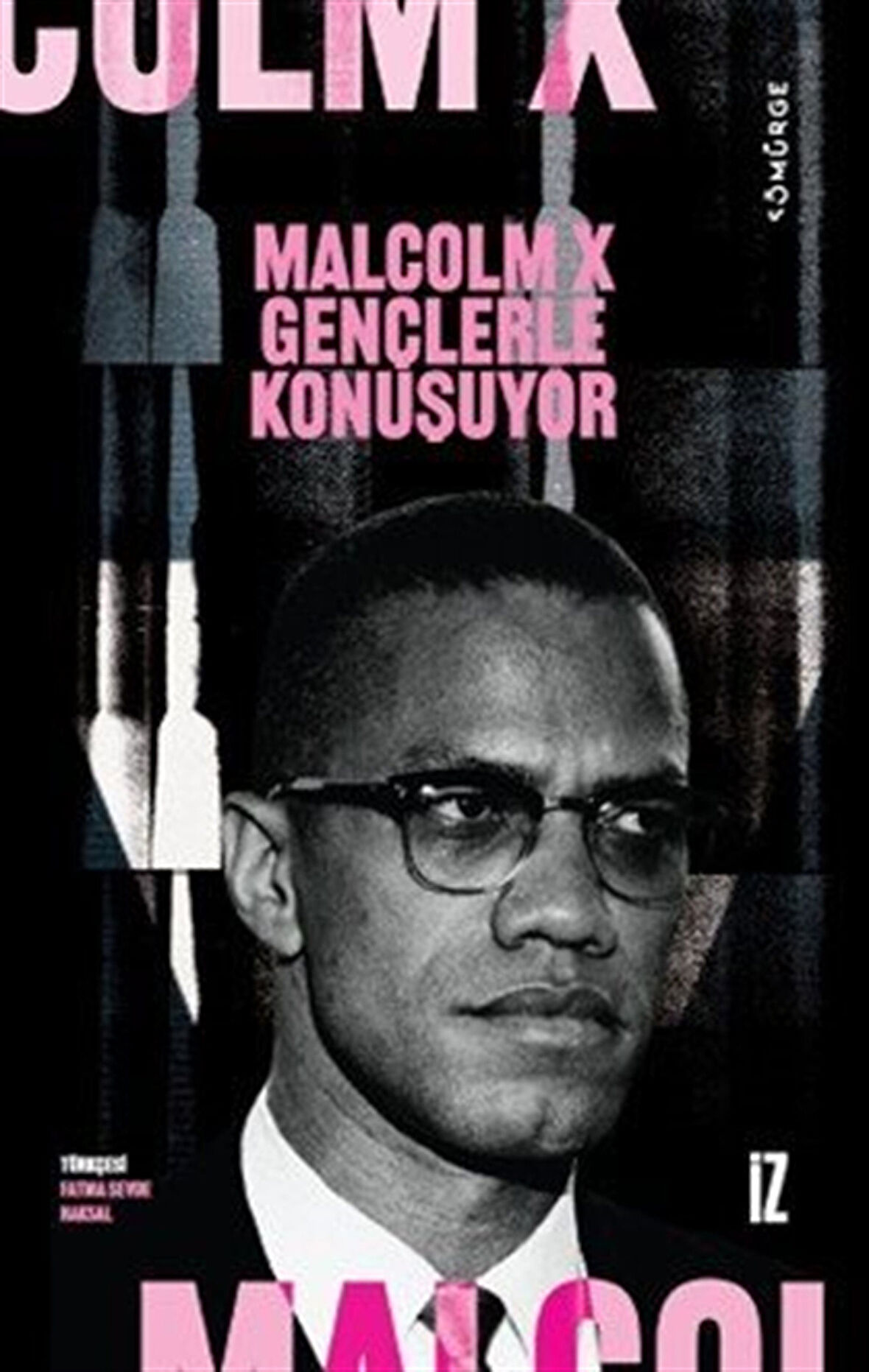Malcolm X Gençlerle Konuşuyor / Malcolm X