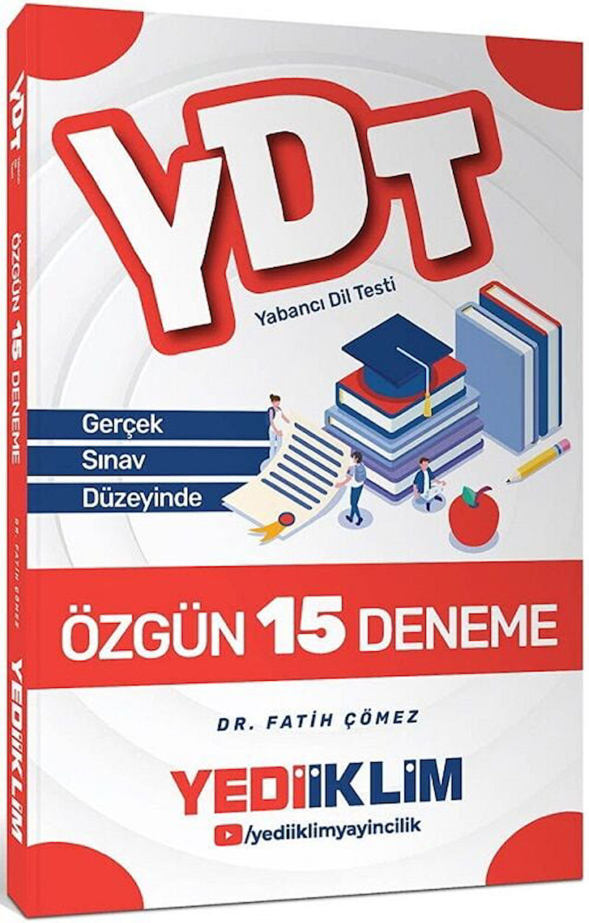 Yediiklim YDT 15 Özgün Deneme - Fatih Çömez Yediiklim Yayınları