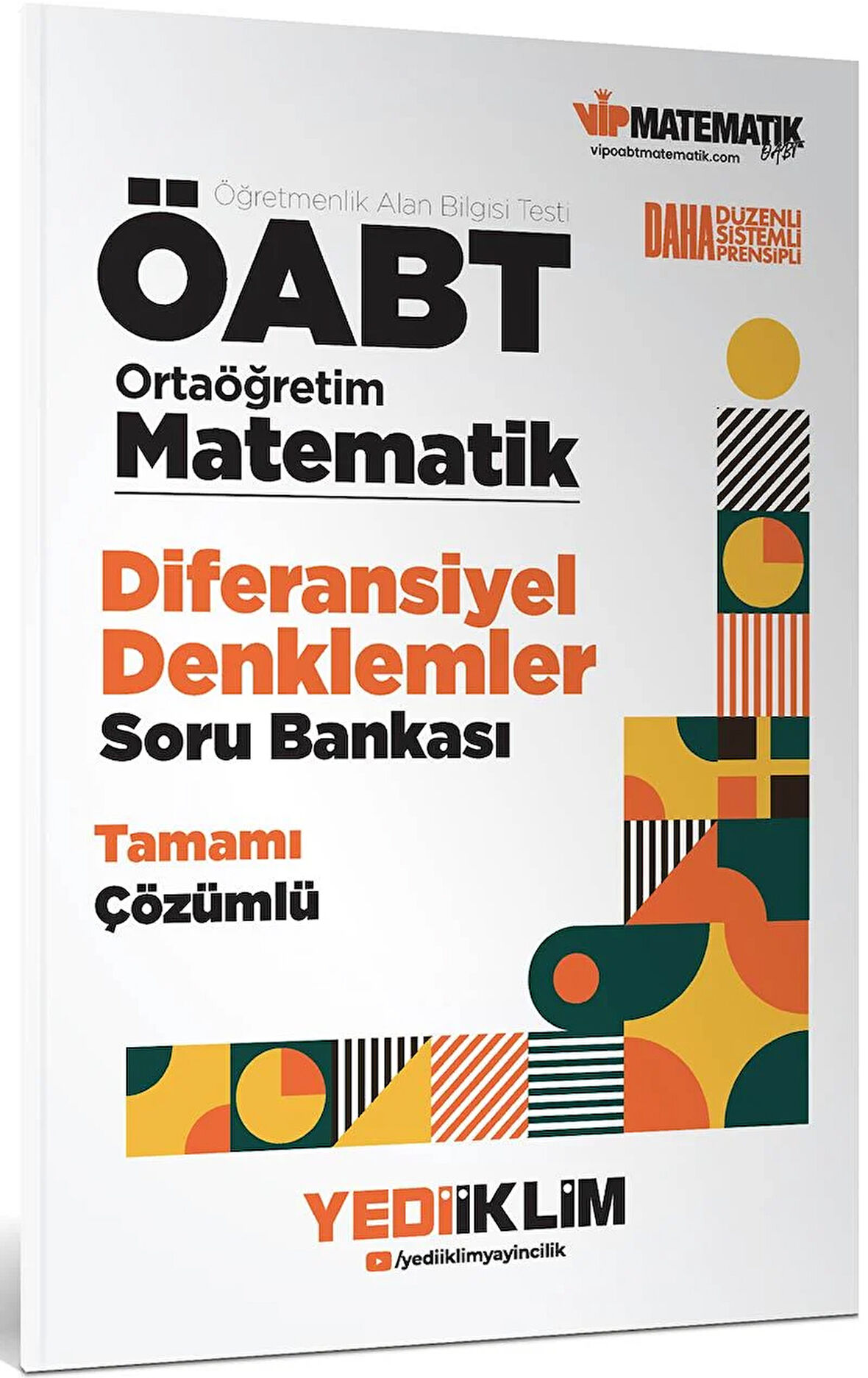 Yediiklim ÖABT Ortaöğretim Matematik Öğretmenliği Diferansiyel Denklemler Tamamı Çözümlü Soru Bankası