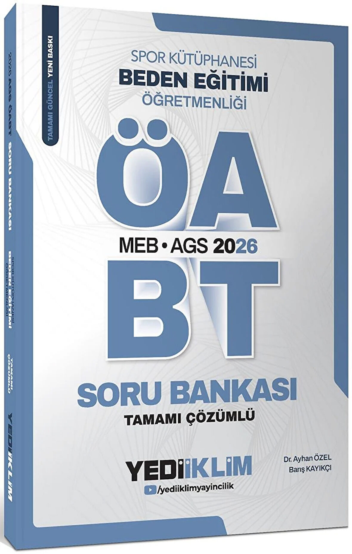 Yediiklim Yayınları 2026 MEB AGS ÖABT Beden Eğitimi Öğretmenliği Tamamı Çözümlü Soru Bankası