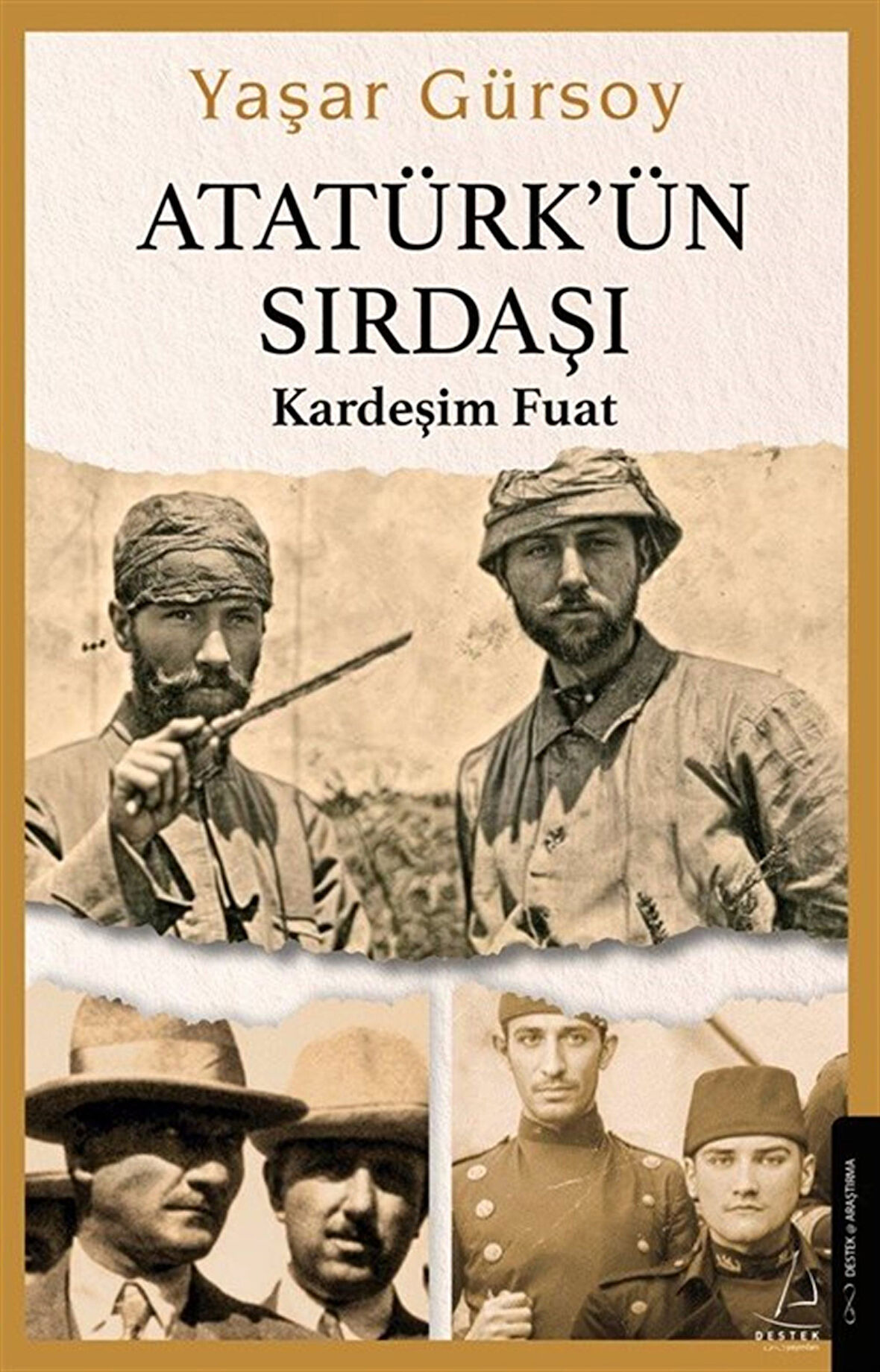 Atatürk'ün Sırdaşı & Kardeşim Fuat / Yaşar Gürsoy