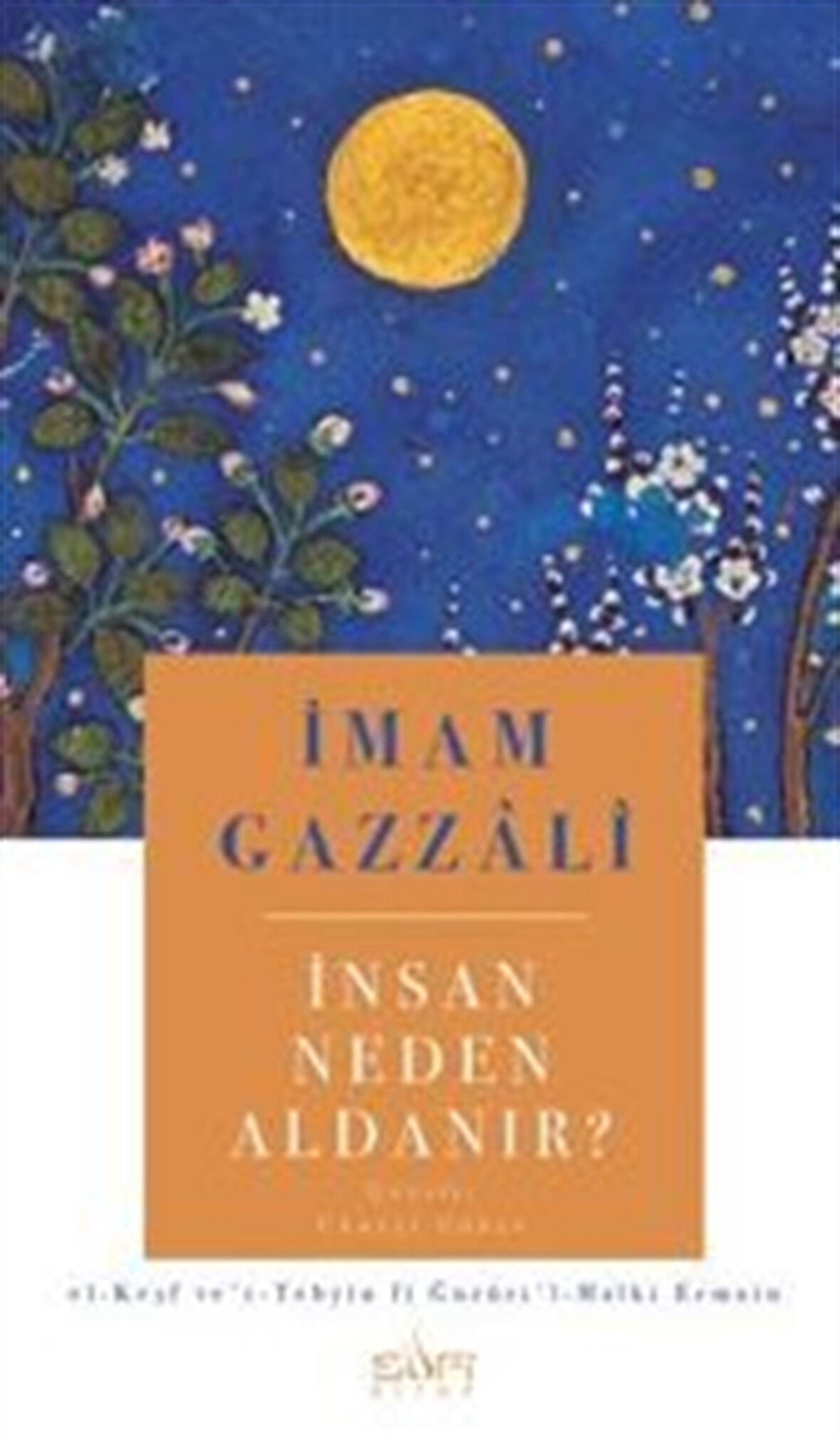 İnsan Neden Aldanır? / İmam Gazzali