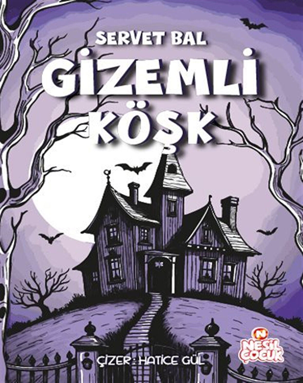 Gizemli Köşk / Servet Bal