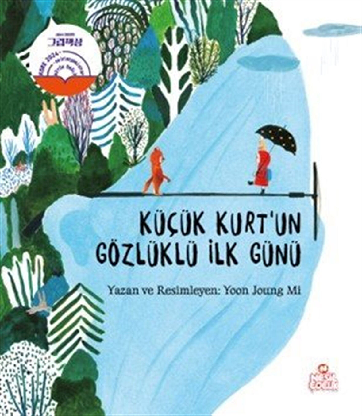 Küçük Kurt'un Gözlüklü İlk Günü / Yoon Jung Mi