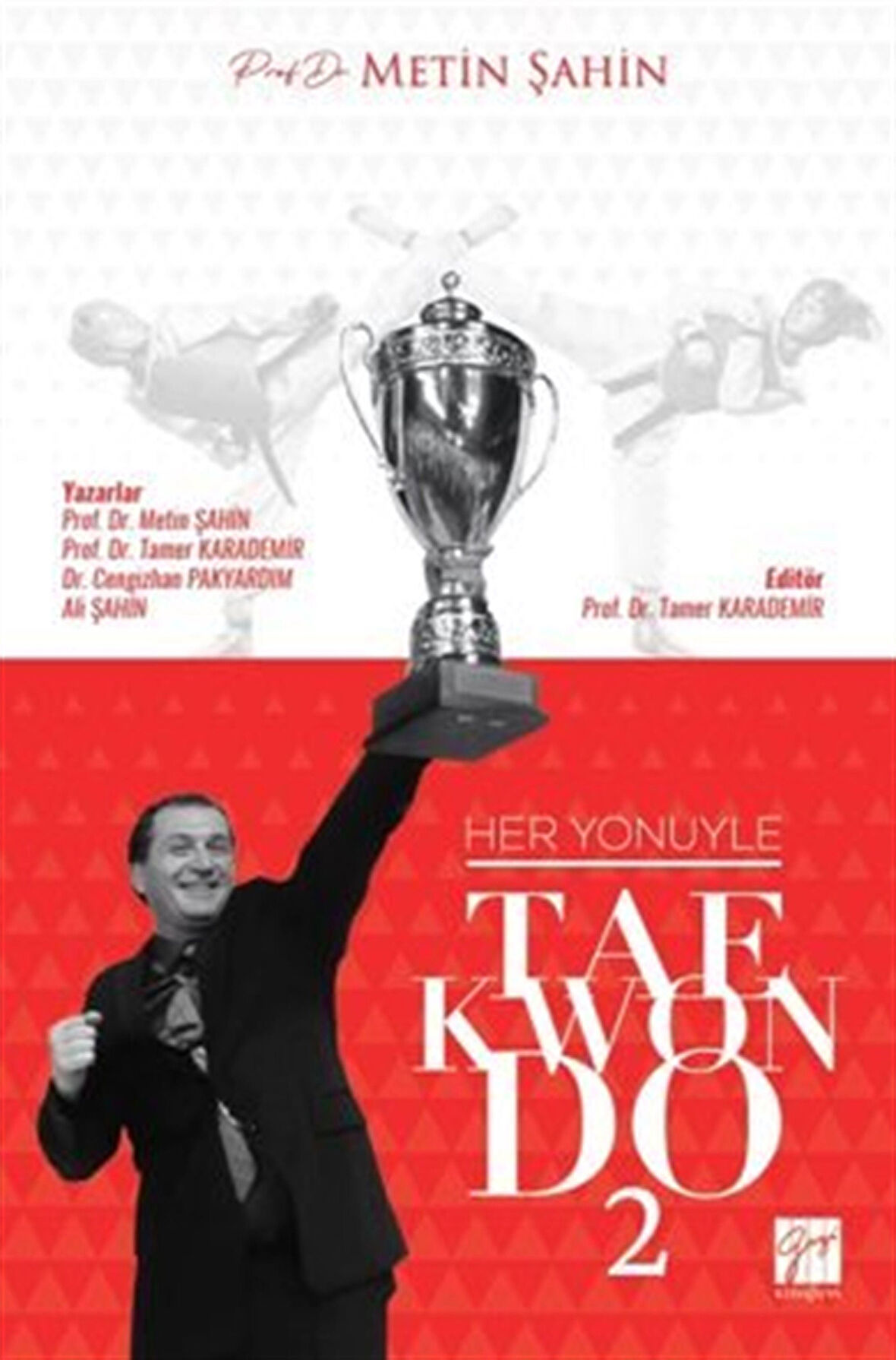 Her Yönüyle Taekwondo 2 / Ali Şahin