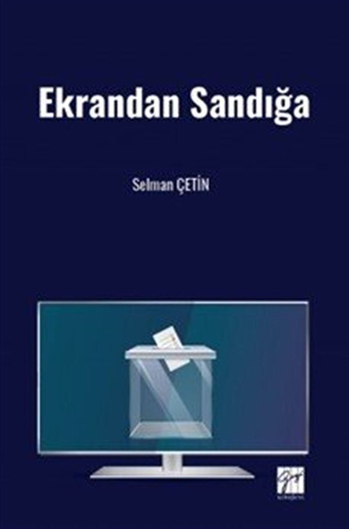 Ekrandan Sandığa / Selman Çetin
