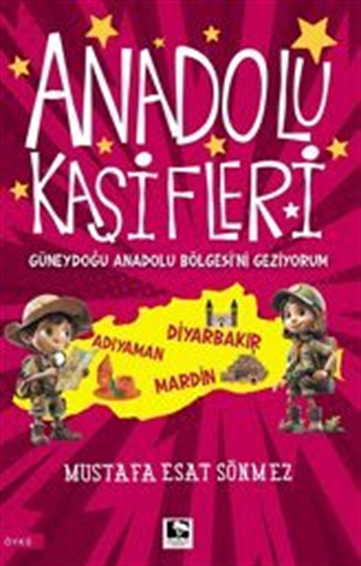 Anadolu Kaşifleri / Güneydoğu Anadolu Bölgesi'ni Geziyorum / Mustafa Esat Sönmez