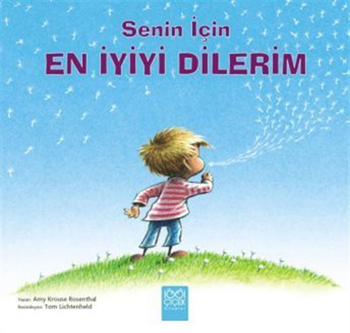 Senin İçin En İyiyi Dilerim / Amy Krouse Rosenthal