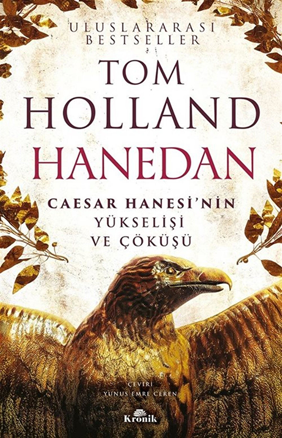 Hanedan & Caesar Hanesi'nin Yükselişi ve Çöküşü / Tom Holland