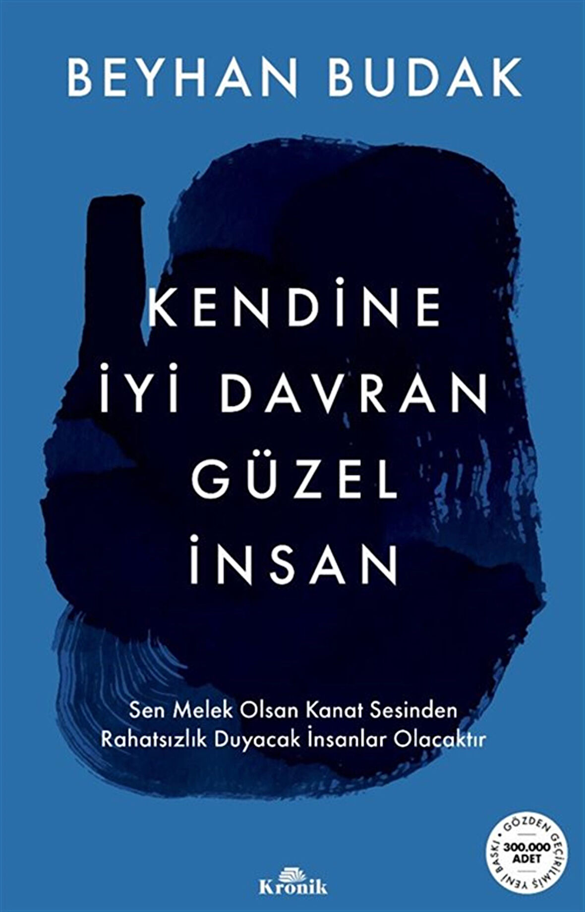 Kendine İyi Davran Güzel İnsan / Beyhan Budak