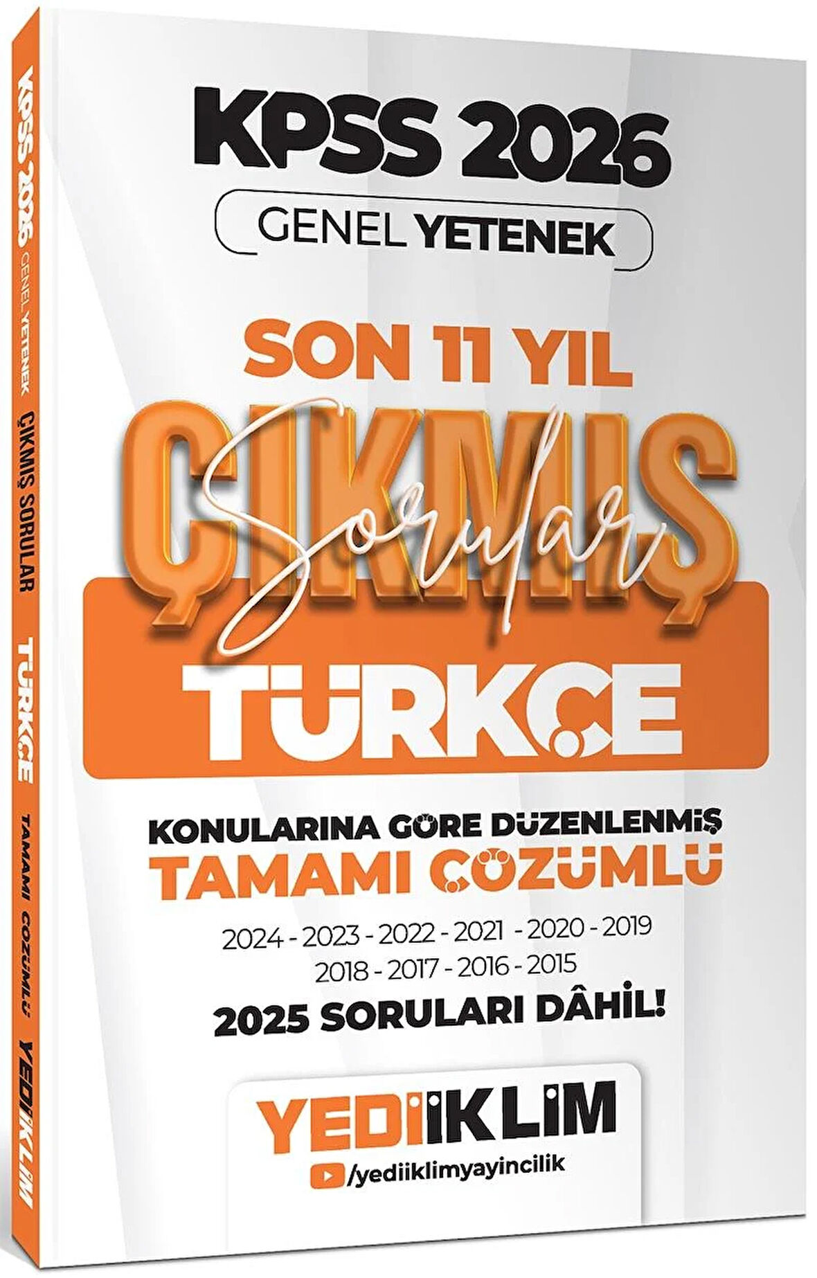 Yediiklim 2026 KPSS Genel Yetenek Türkçe Konularına Göre Tamamı Çözümlü Son 11 Yıl Çıkmış Sorular