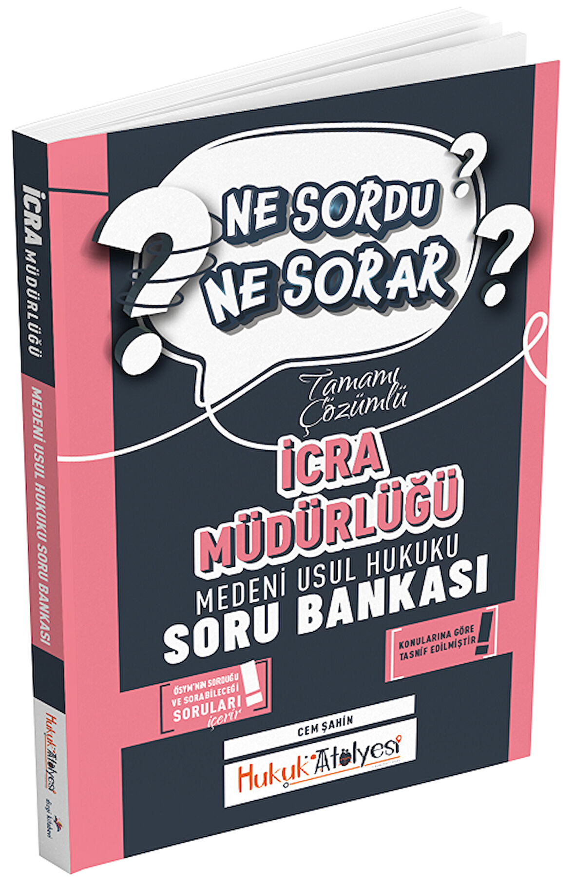 Dizgi Kitap Hukuk Atölyesi İcra Müdürlüğü Medeni Usul Hukuku Ne Sordu Ne Sorar Soru Bankası Çözümlü - Cem Şahin Dizgi Kitap