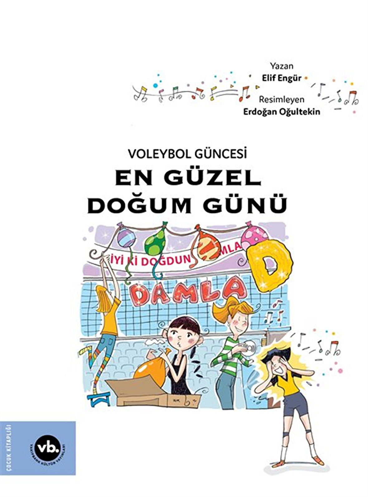 Voleybol Güncesi En Güzel Doğum Günü / Elif Engür