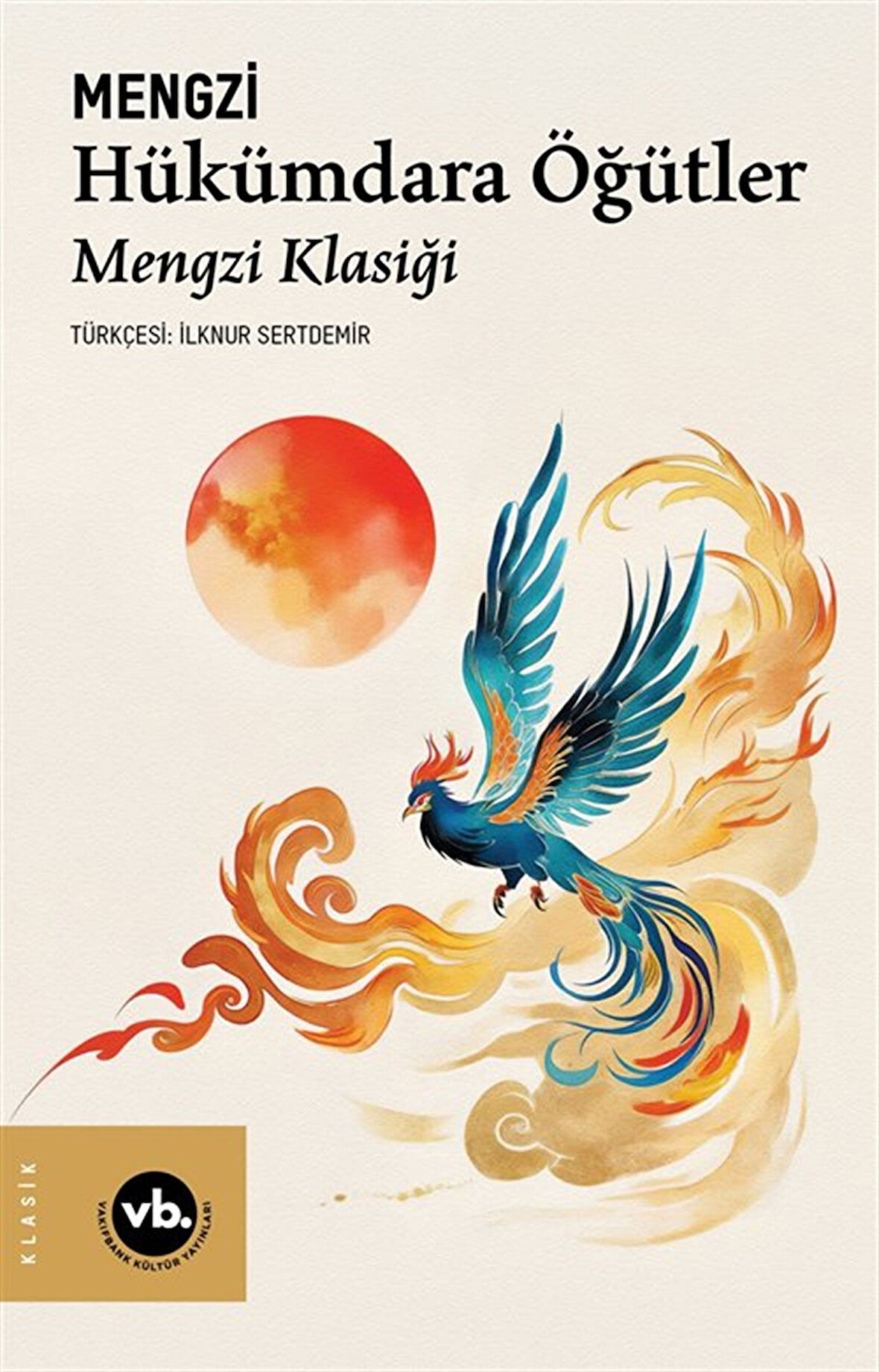 Hükümdara Öğütler & Mengzi Klasiği / Mengzi