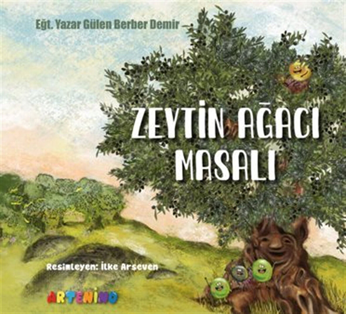 Zeytin Ağacı Masalı / Gülen Berber Demir