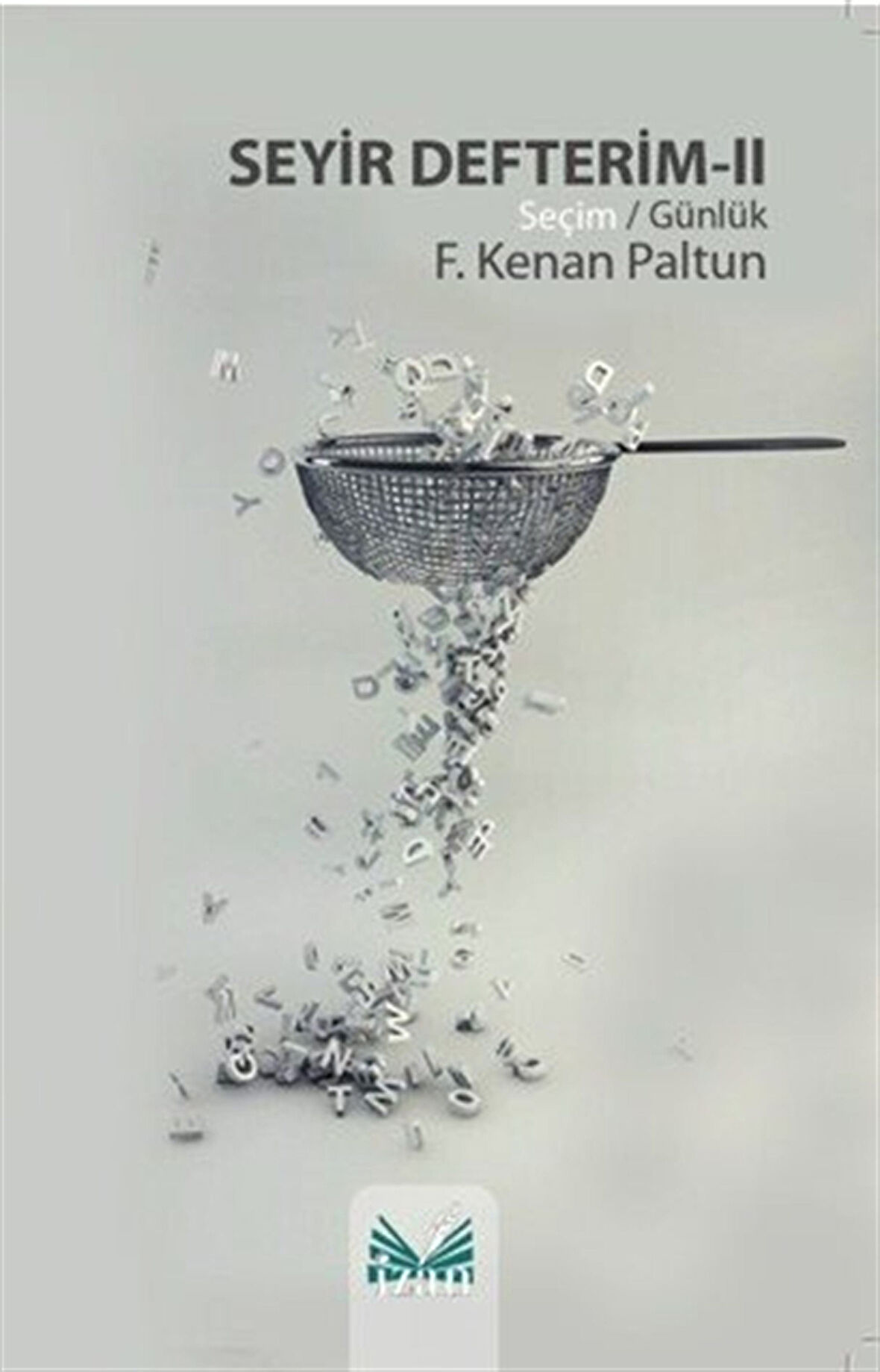 Seyir Defterim II / F. Kenan Paltun