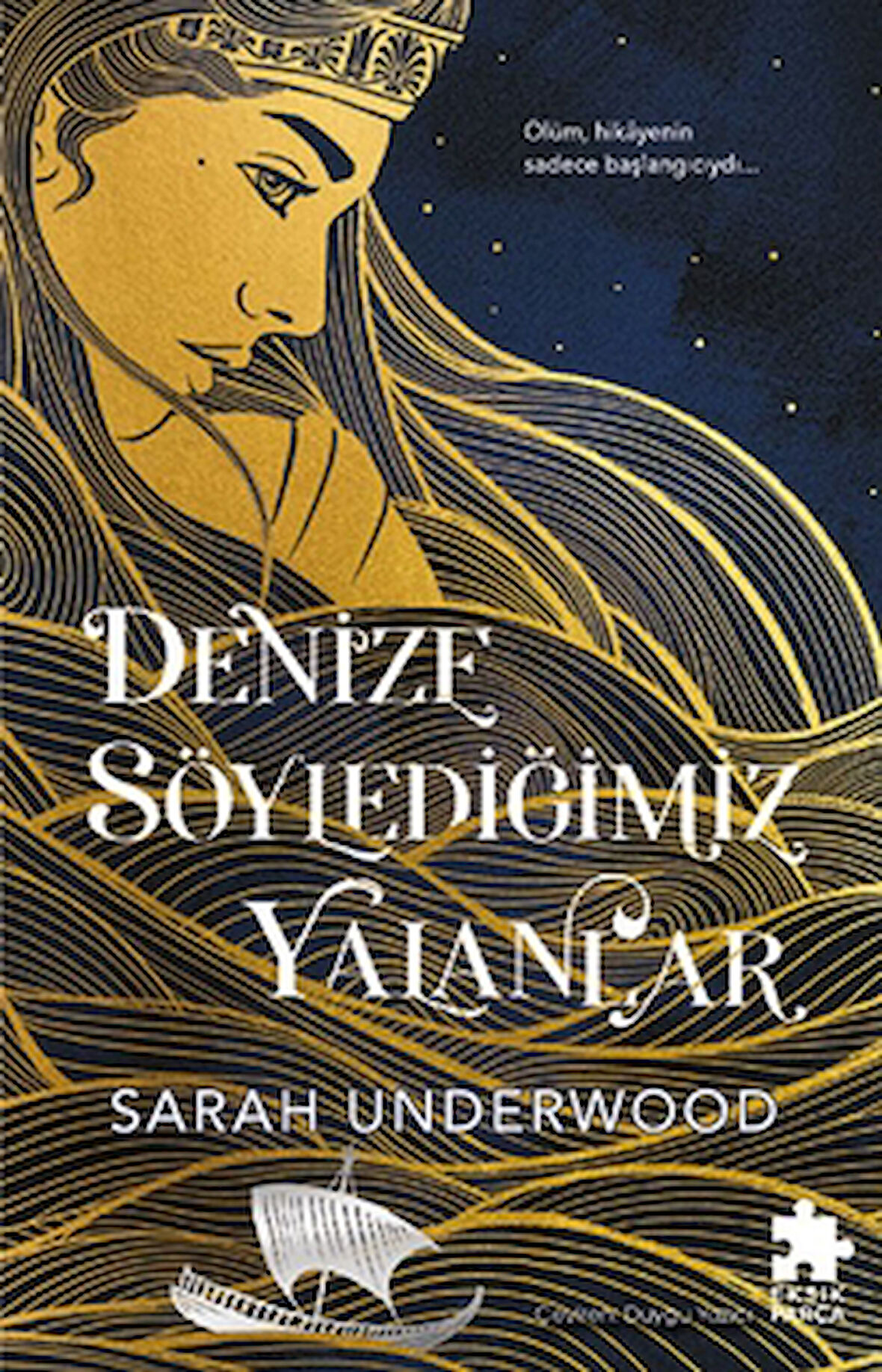 Denize Söylediğimiz Yalanlar