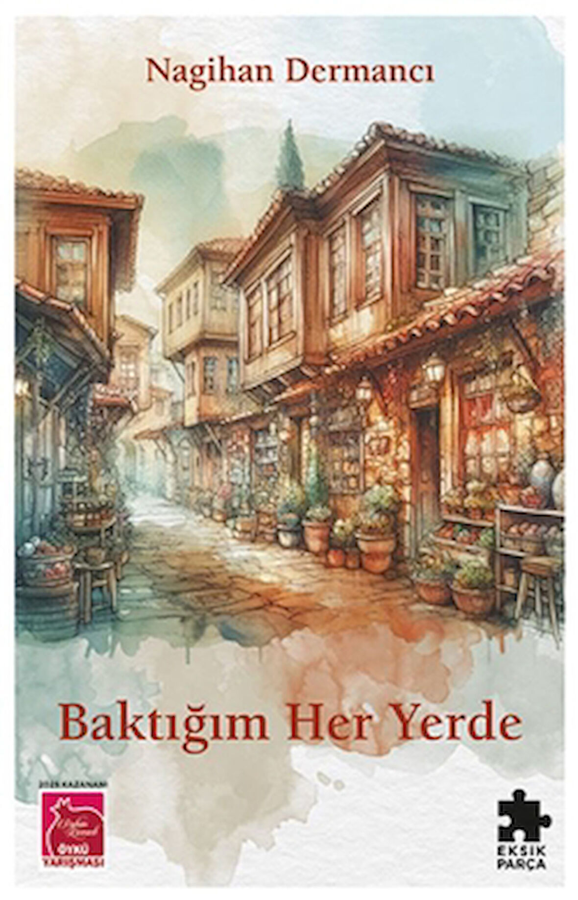 Baktığım Her Yerde