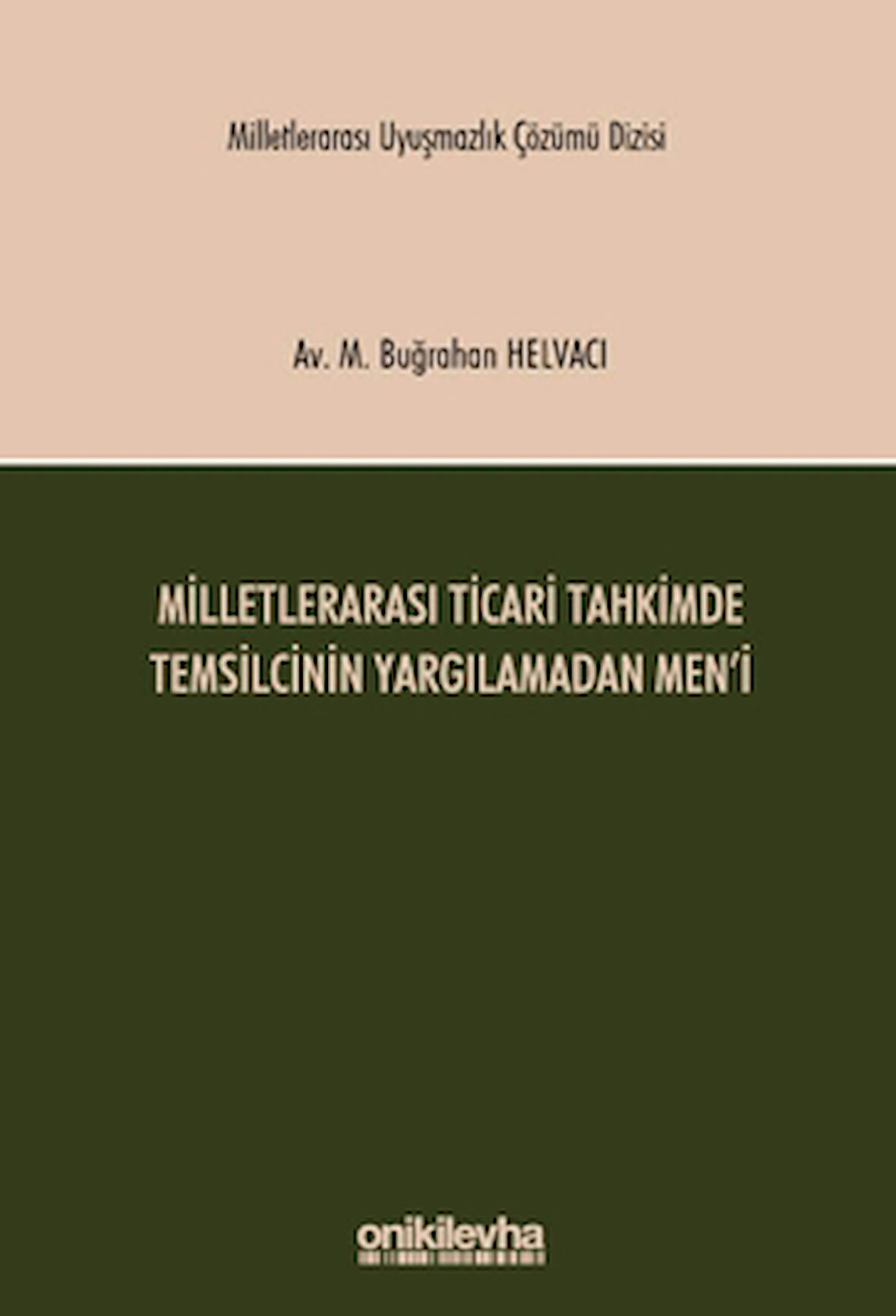 Milletlerarası Ticari Tahkimde Temsilcinin Yargılamadan Men'i