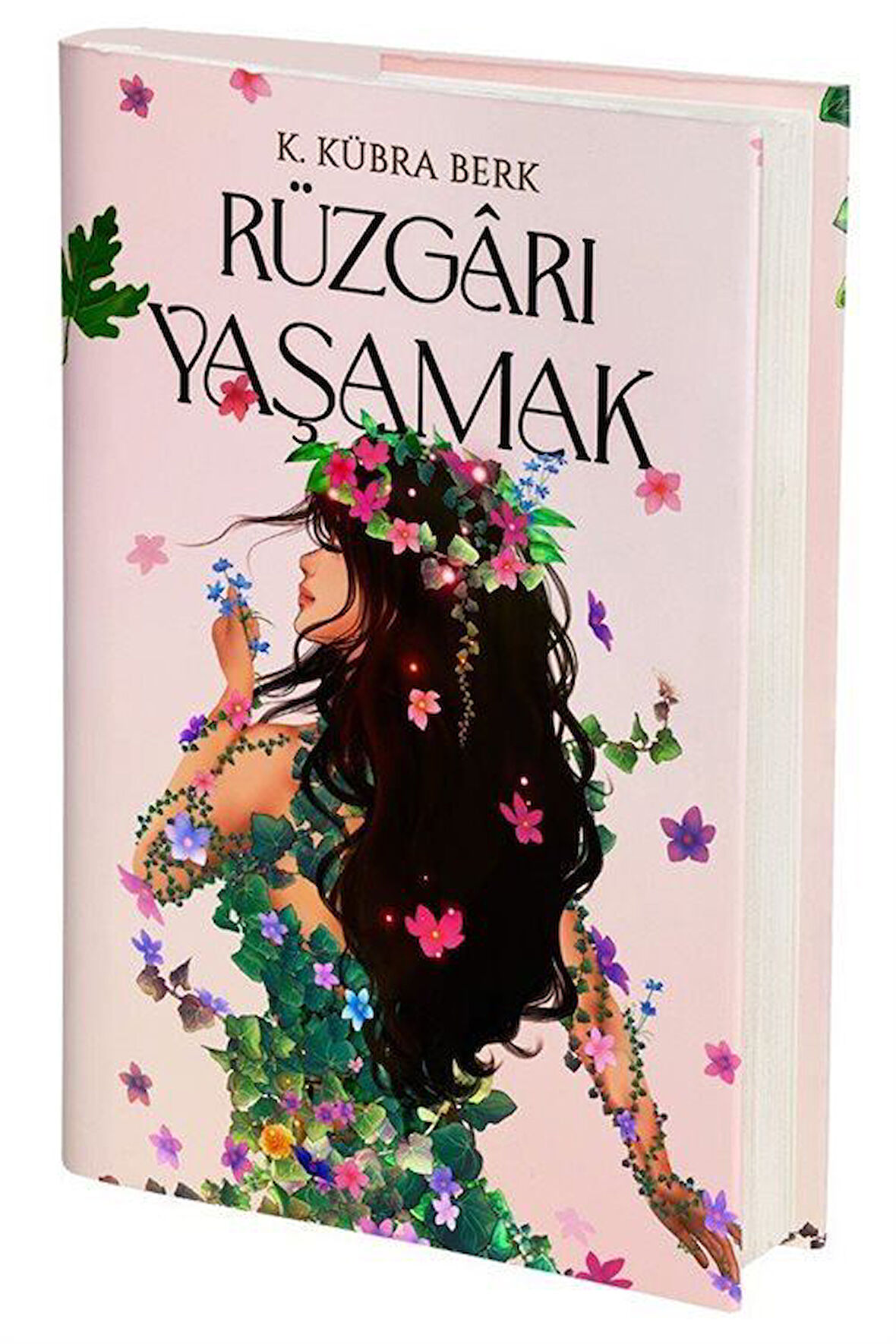 Rüzgarı Yaşamak (Ciltli) / K. Kübra Berk