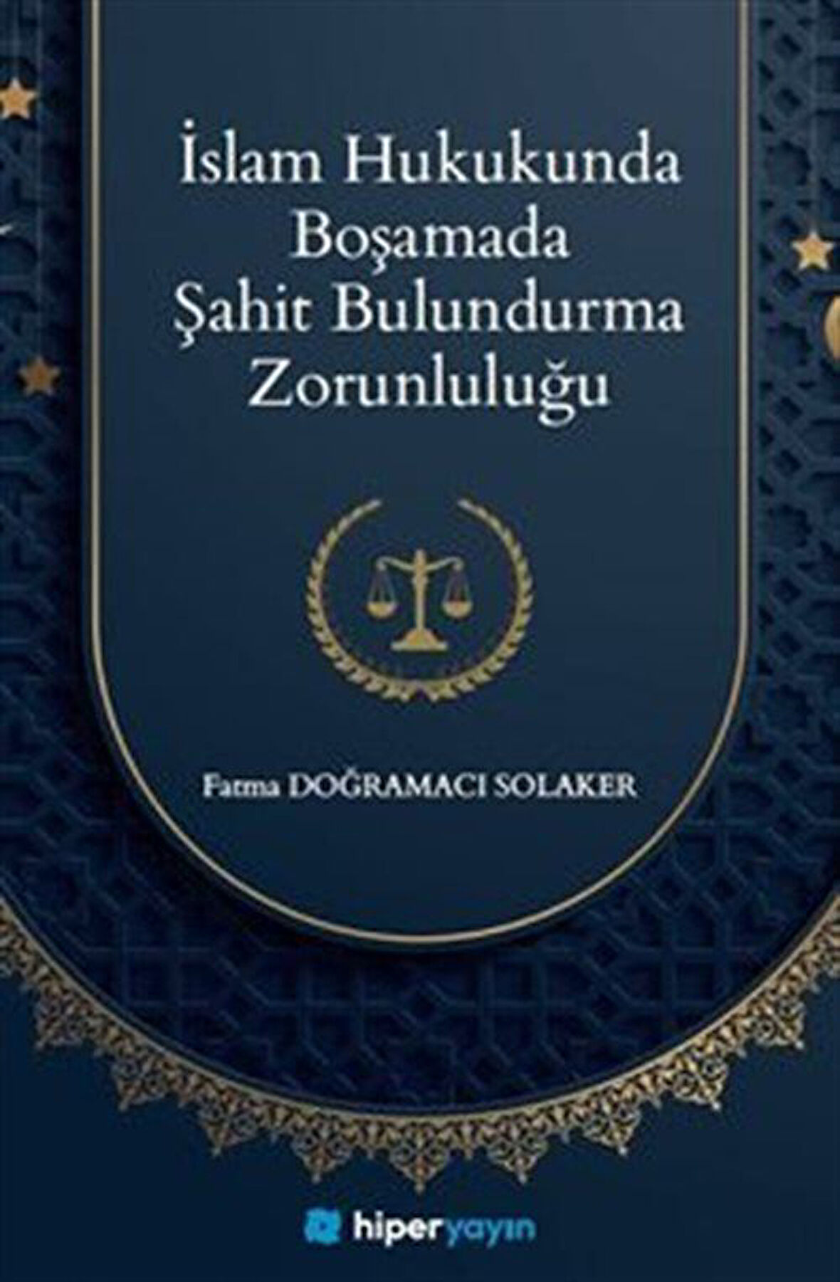 İslam Hukukunda Boşamada Şahit Bulundurma Zorunluluğu / Fatma Doğramacı Solaker