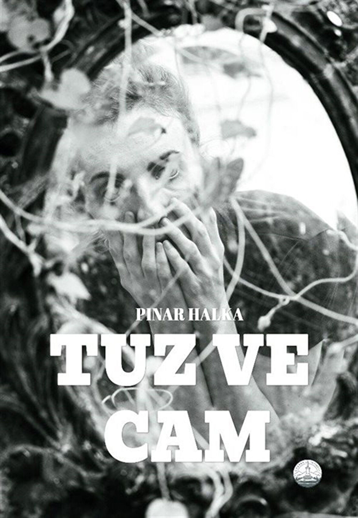 Tuz ve Cam / Pınar Halka