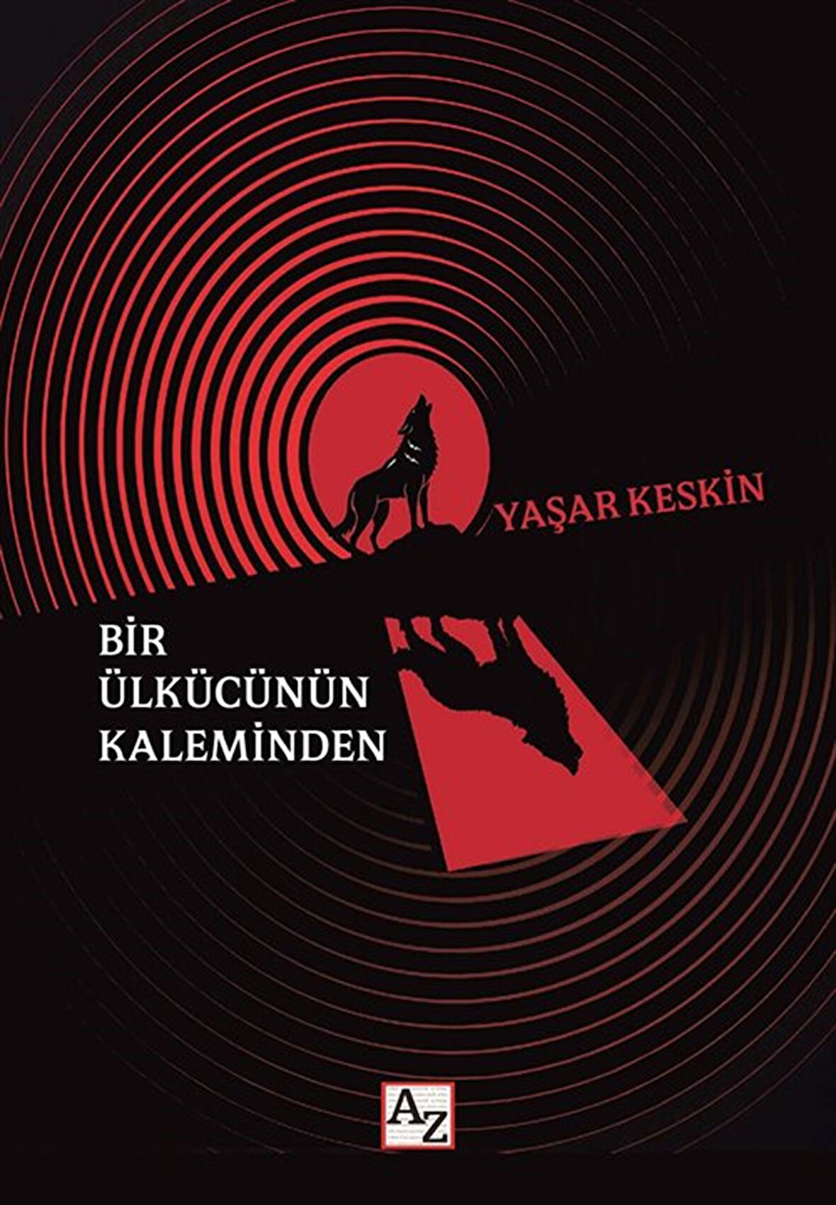 Bir Ülkücünün Kaleminden / Yaşar Keskin