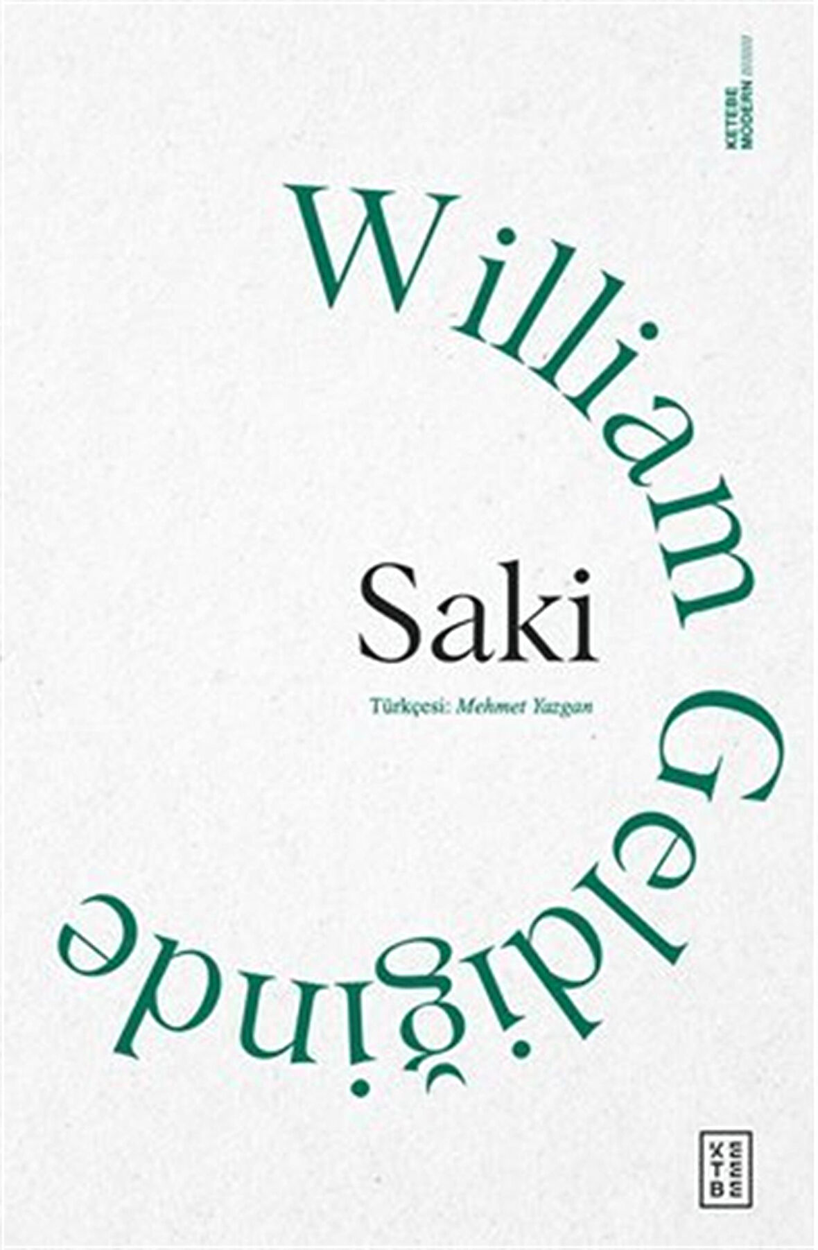William Geldiğinde / Saki