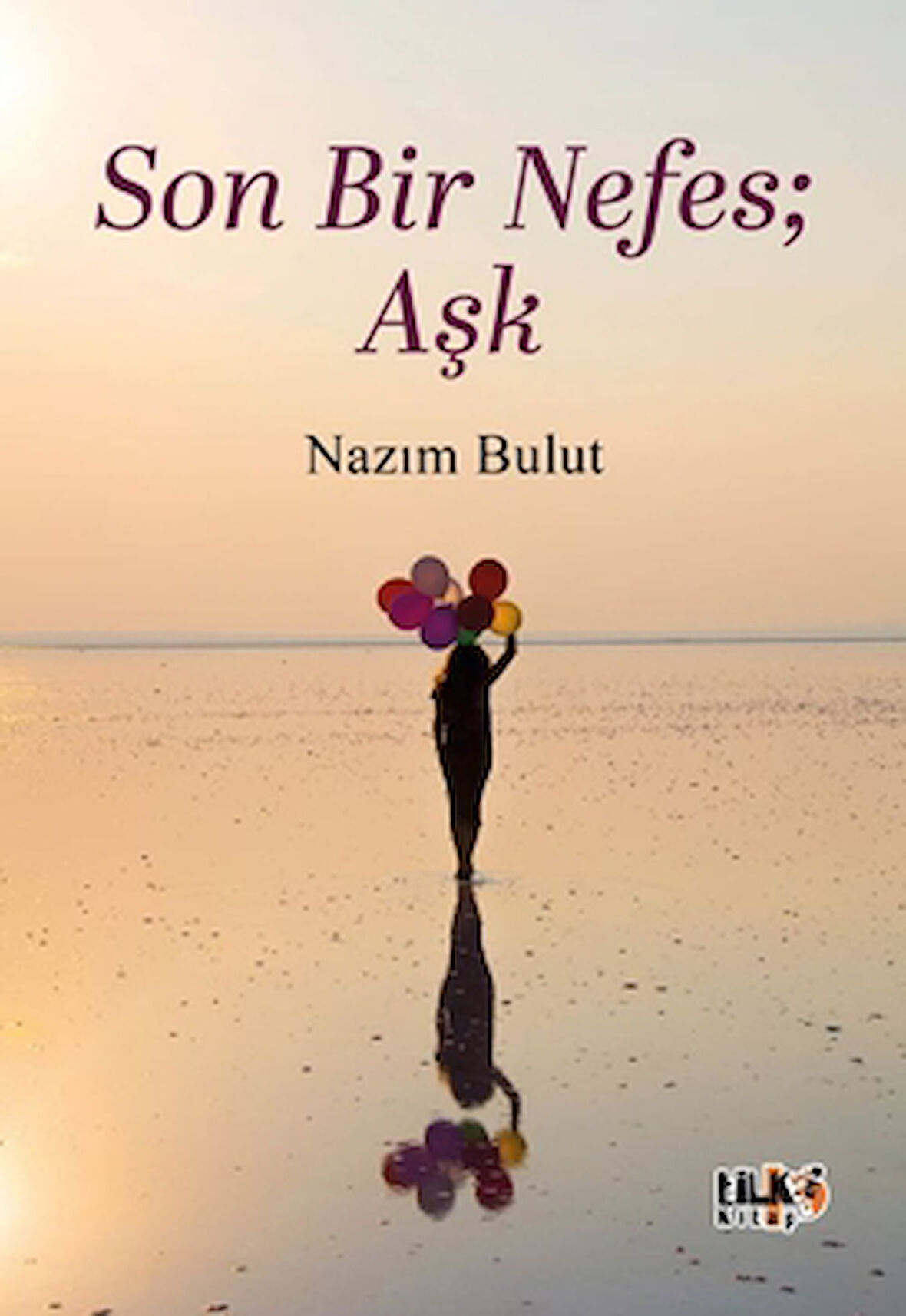 Son Bir Nefes; Aşk