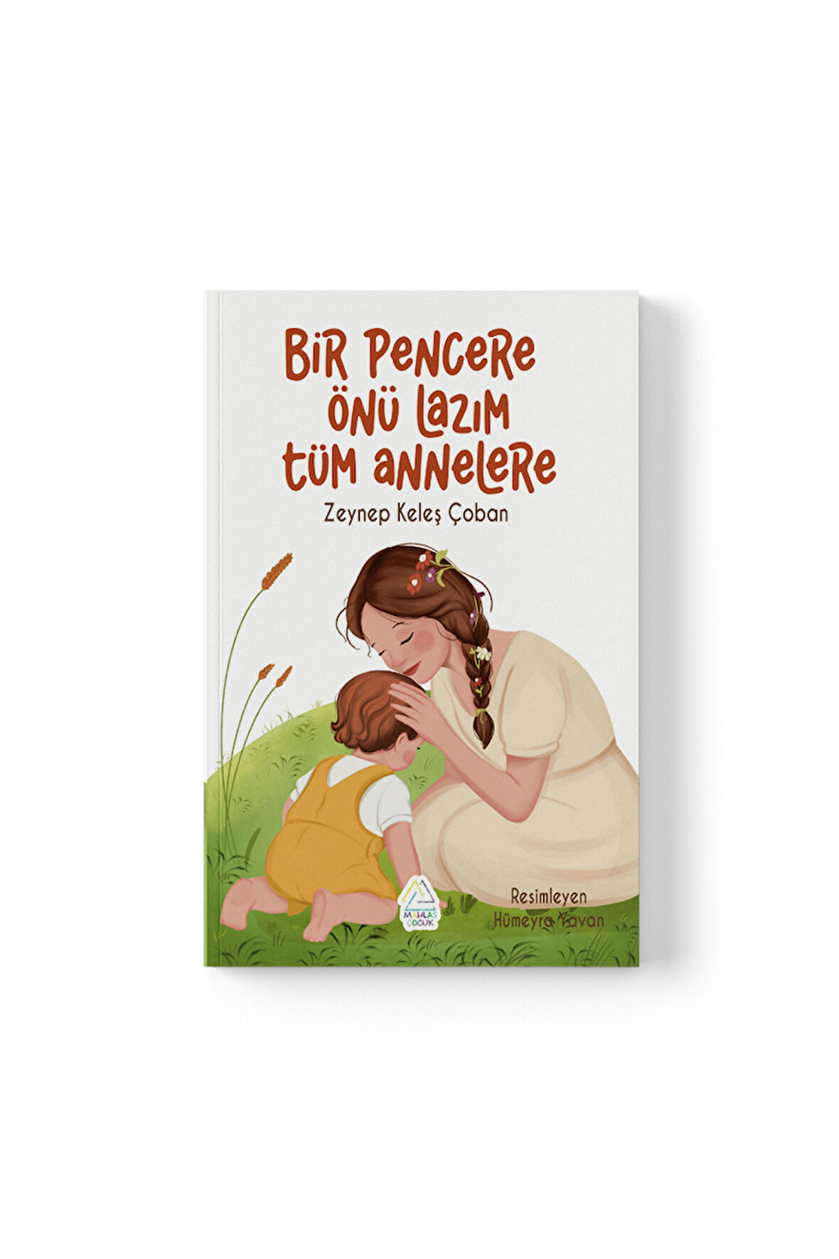 Zeynep Keleş Çoban - Bir Pencere Önü Lazım Tüm Annelere