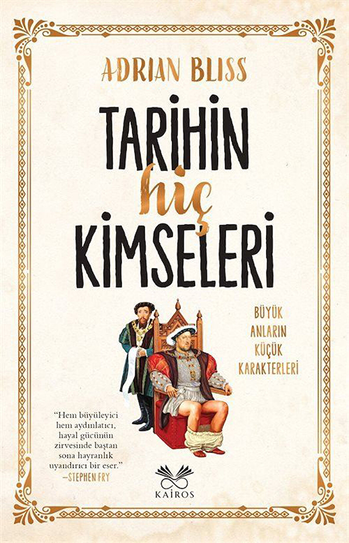 Tarihin Hiç Kimseleri / Adrian Bliss