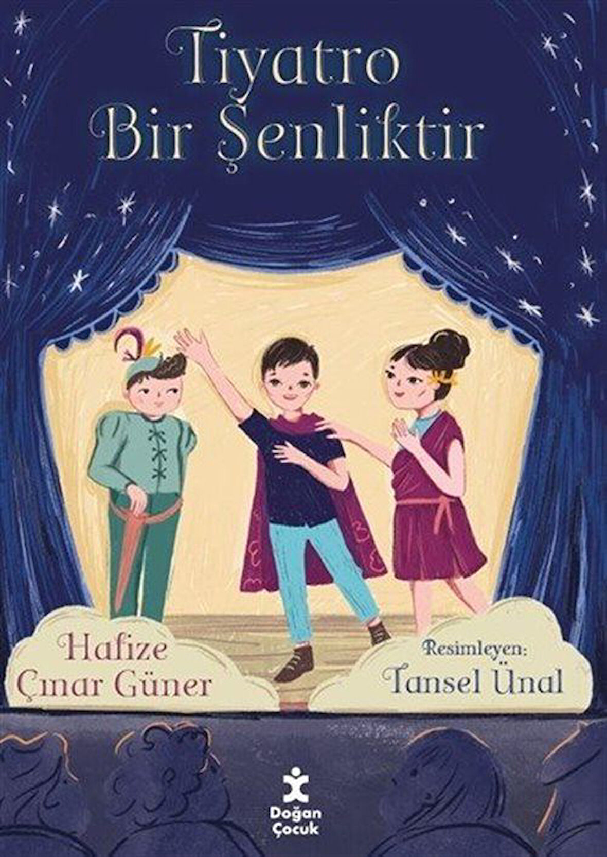 Tiyatro Bir Şenliktir / Hafize Çınar Güner