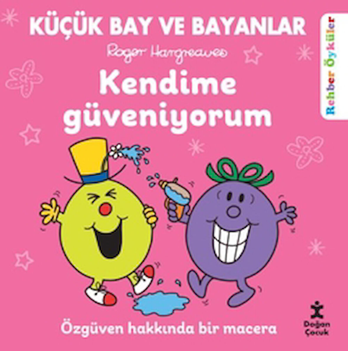 Küçük Bay ve Bayanlar Rehber Öyküler - Kendime Güveniyorum