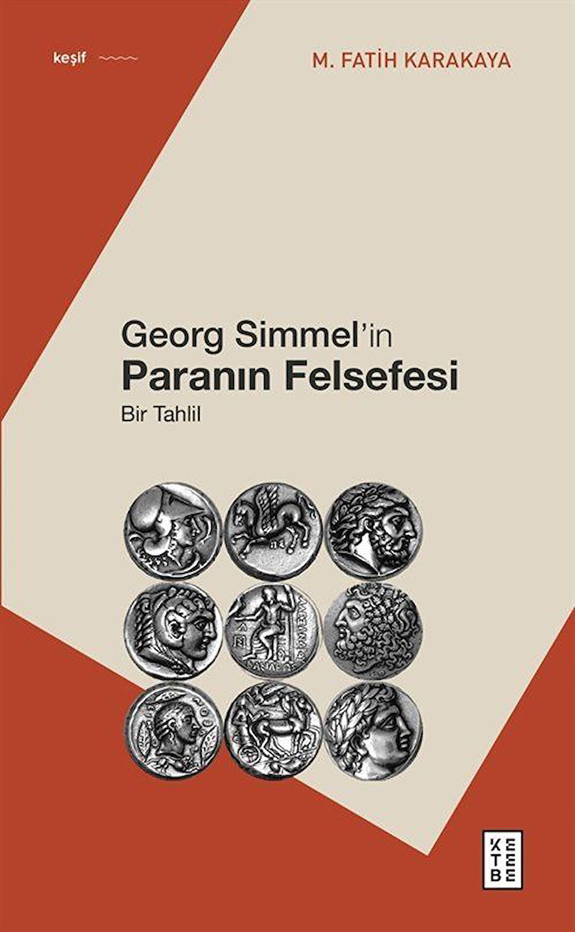 Georg Simmel'in Paranın Felsefesi & Bir Tahlil / M. Fatih Karakaya