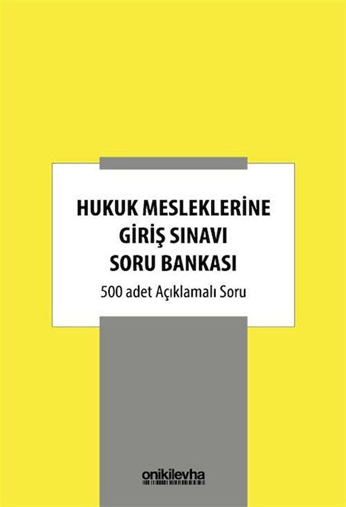 Hukuk Mesleklerine Giriş Sınavı Soru Bankası / Kolektif