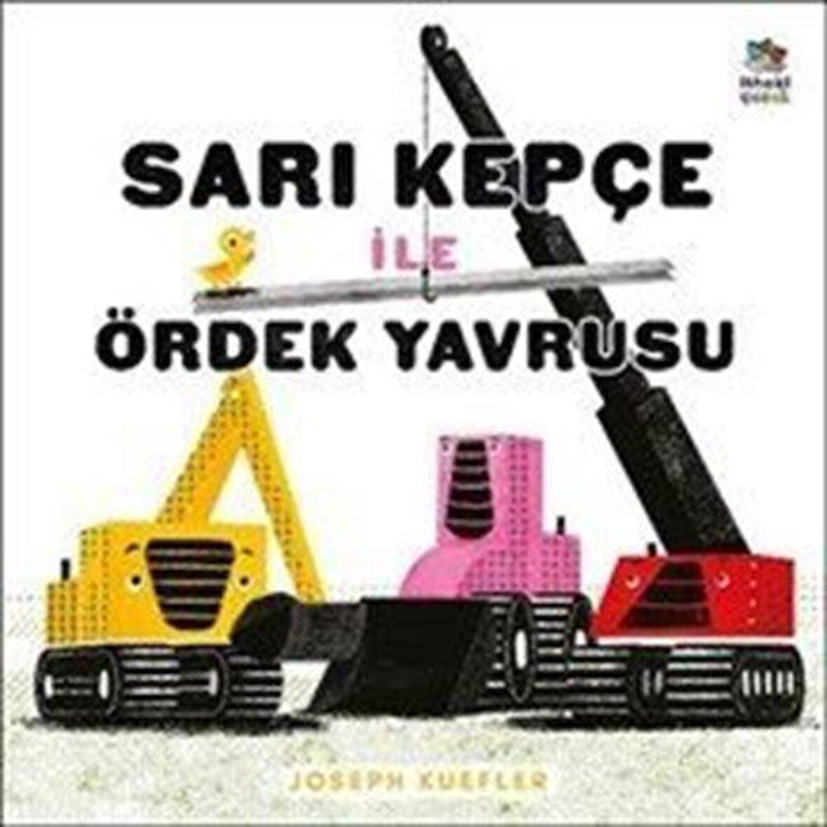 Sarı Kepçe ile Ördek Yavrusu / Joseph Kuefler
